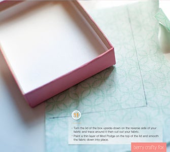 Trace Around the Lid for the Fabric to Attach on Top and Glue It on With Some More Mod Podge
