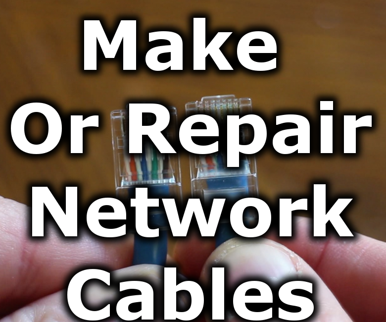 How to Make or Repair Network Cables