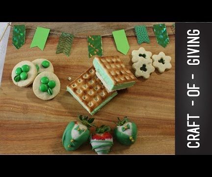 Four Easy ST. PATRICK'S DAY Treat Ideas | Craft of Giving 
