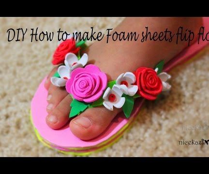 DIY How to Make Foam Sheets Flip Flops: Foam Sheet Crafts