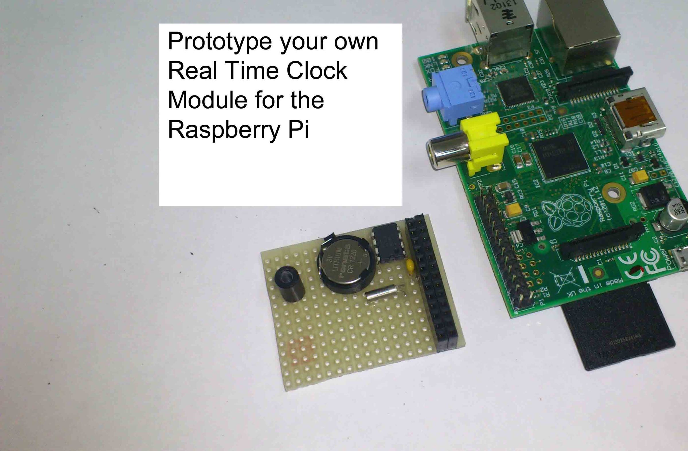 Prototype and configure your own Real Time Clock module for the Raspberry Pi  ( Open Source Hardware and Software Configuration) )