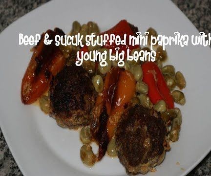 Beef & Sucuk Stuffed Mini Paprika With Young Big Beans Recipe