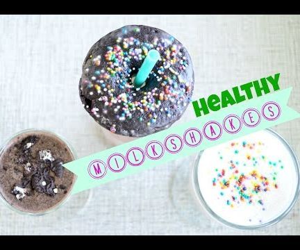 3 Healthy Milkshakes