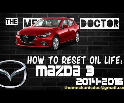 How to Reset Oil Life: Mazda 3 2014-2016