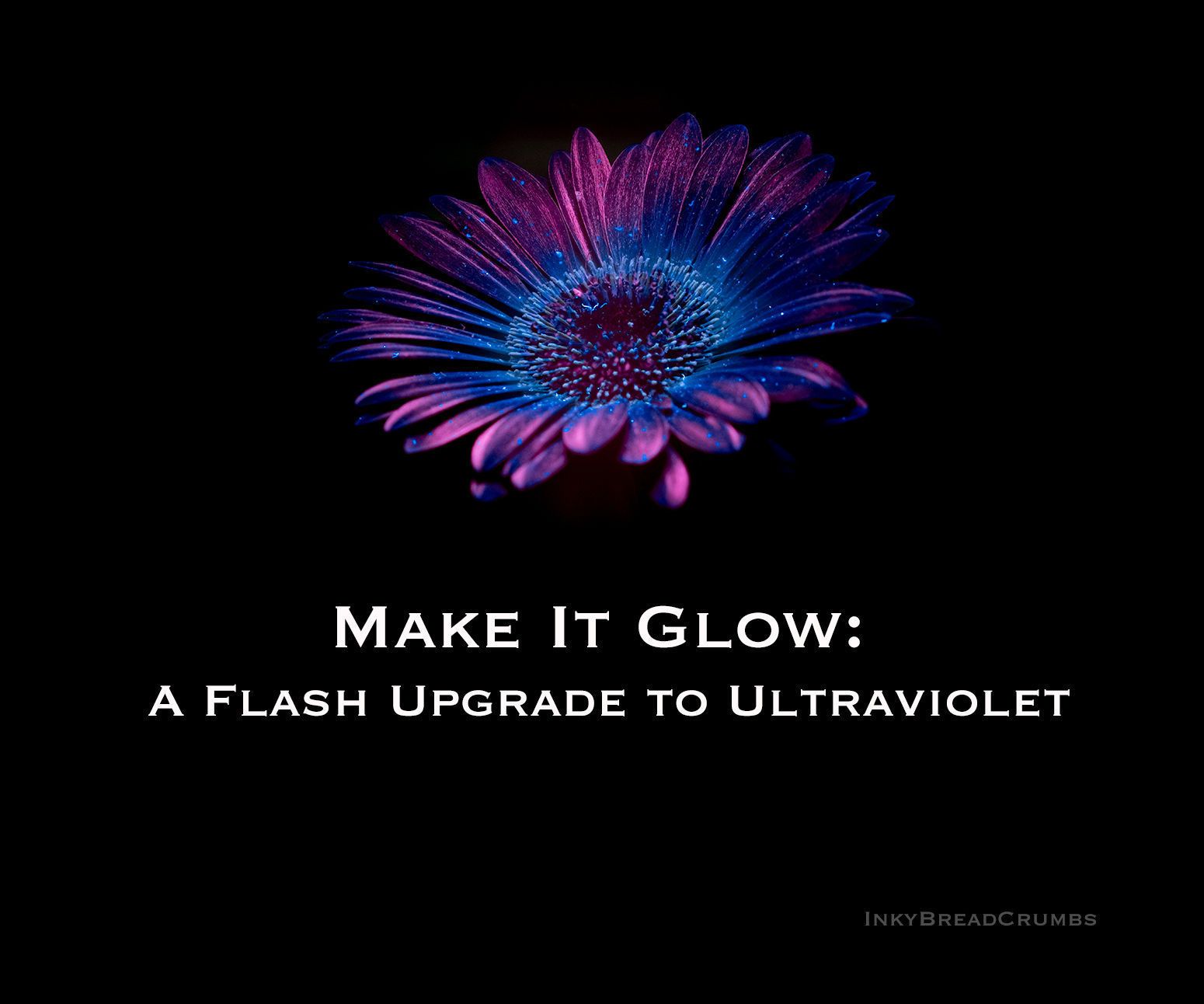 Make It Glow: a Flash Upgrade to Ultraviolet