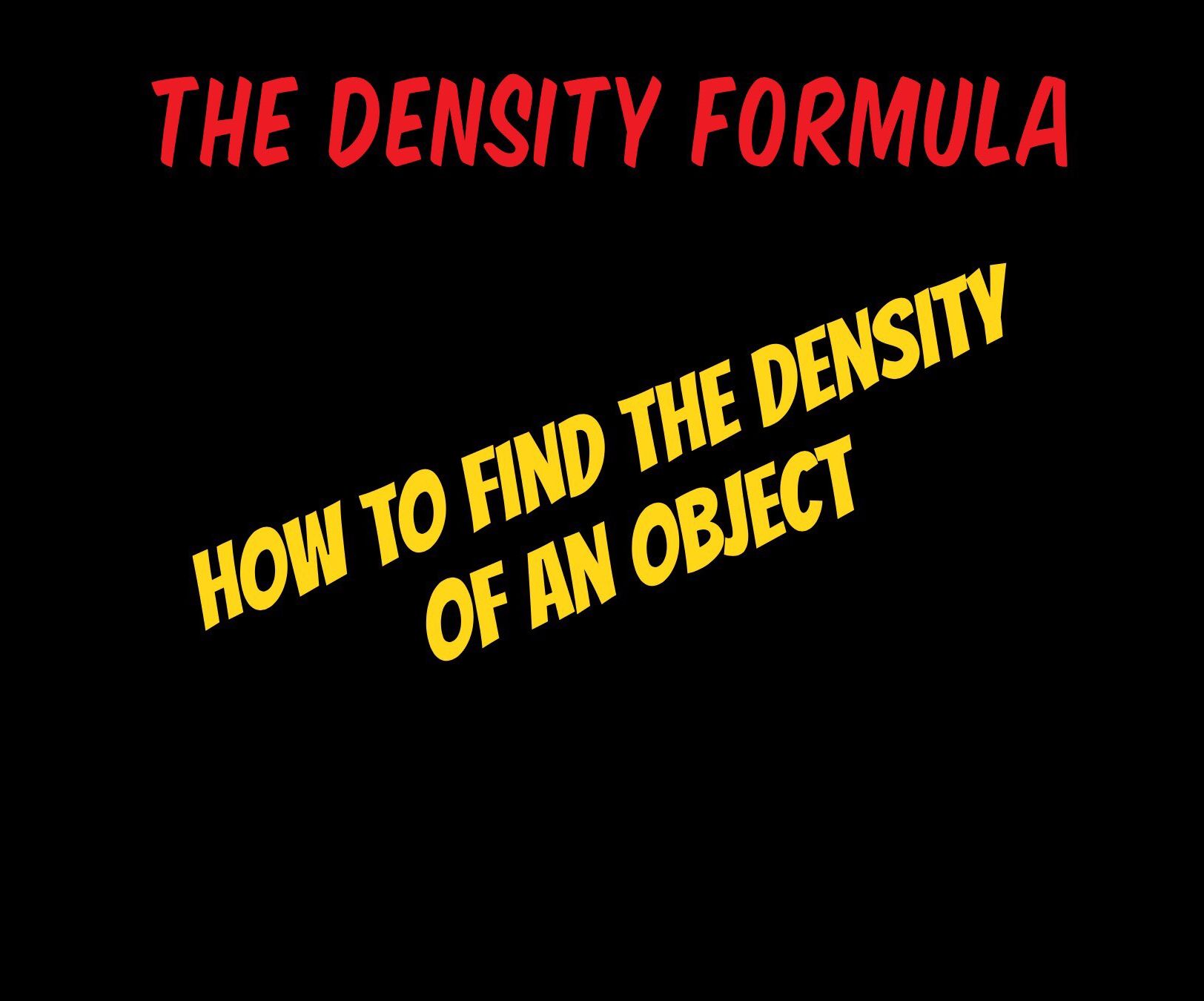 The Density Formula