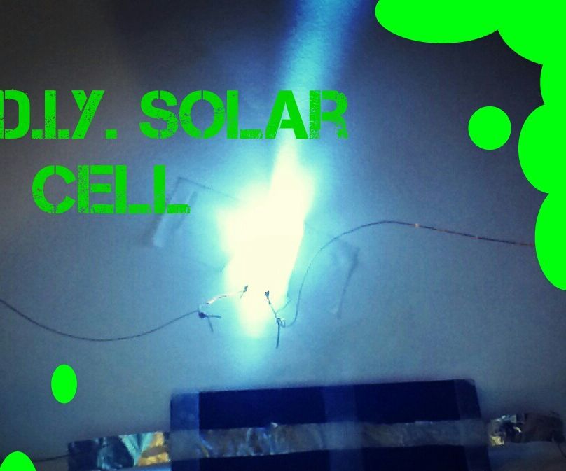 Homemade Solar Cell Using Household Items (update)