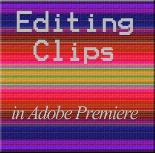 Editing Clips