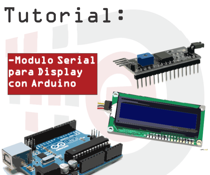 Módulo Serial Para Display LCD Con Arduino