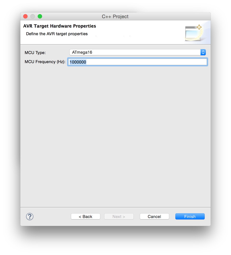 Create Your First C Project (project Type AVR Cross Target Application) and Set the AVR Properties.