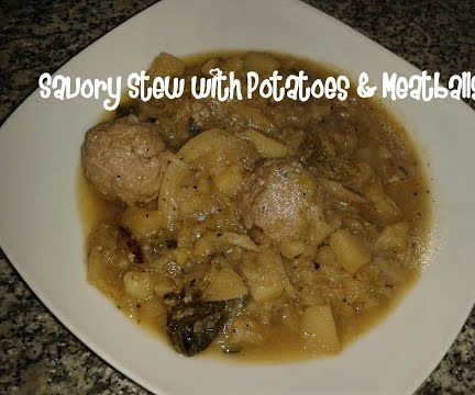 Savory Stew With Potatoes & Meatballs Recipe