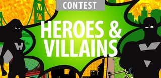 Heroes and Villains Contest