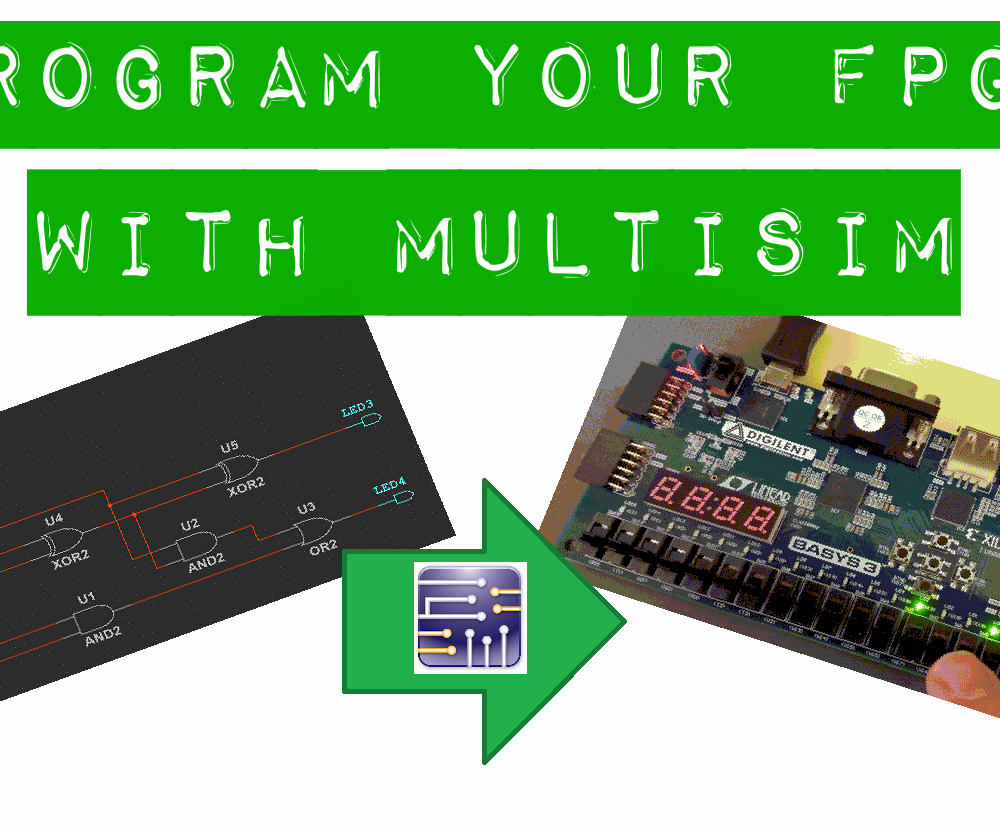 Programming Digilent FPGAs Using NI Multisim : 6 Steps - Instructables