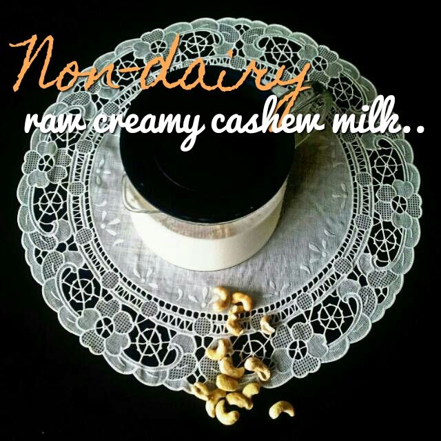 Simple Homemade Non-dairy Raw Cashew Nut Milk.
