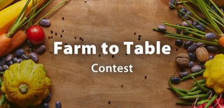 Farm to Table Contest