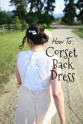 Add a Corset Back to Your Dress (VOW RENEWAL EDITION!) : 8 Steps (with  Pictures) - Instructables