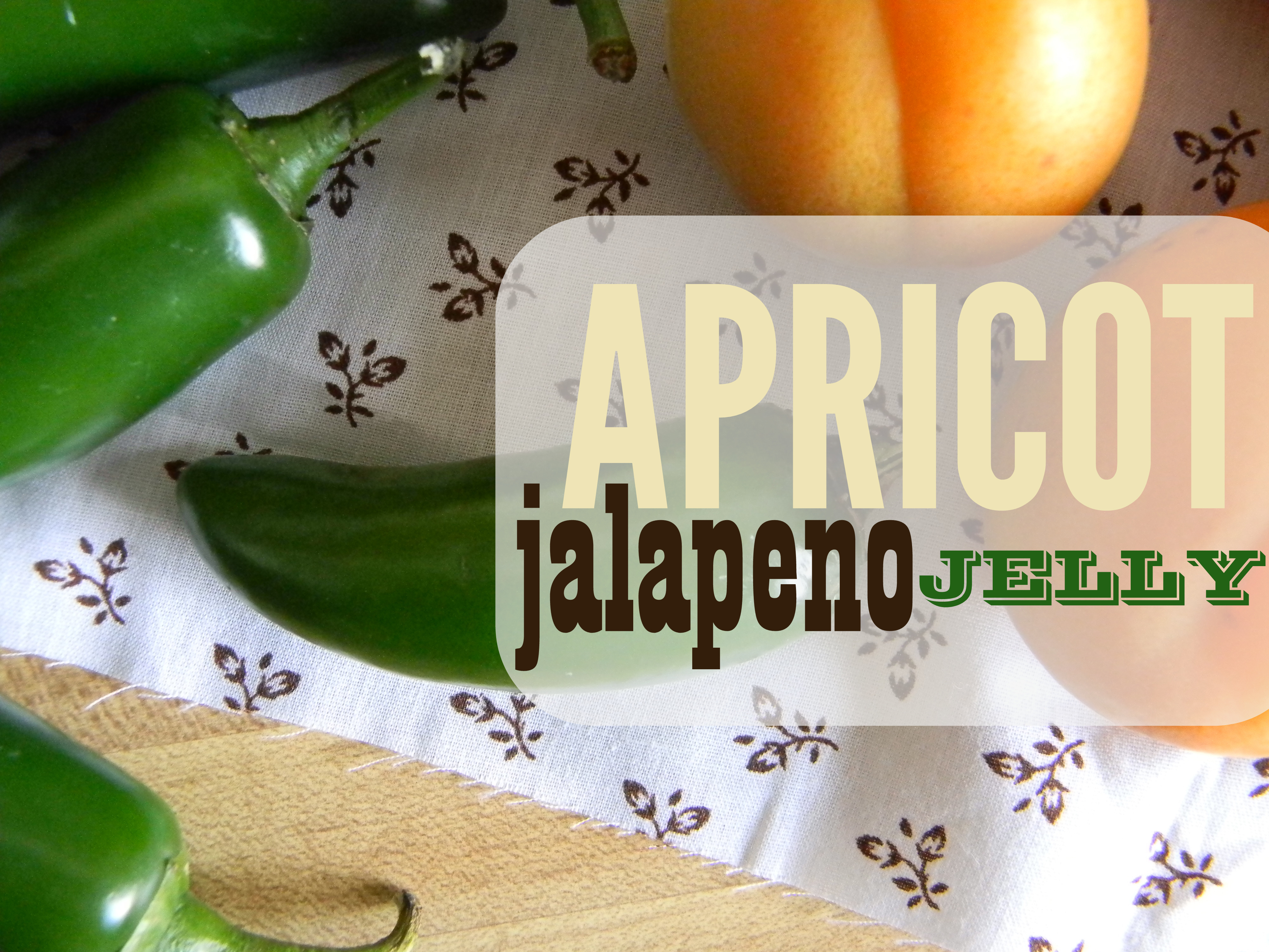 Apricot Jalapeno Jam + Freebie Tags