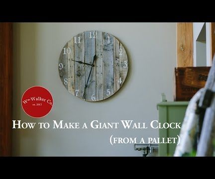How to Make a Giant Clock (from a Pallet)
