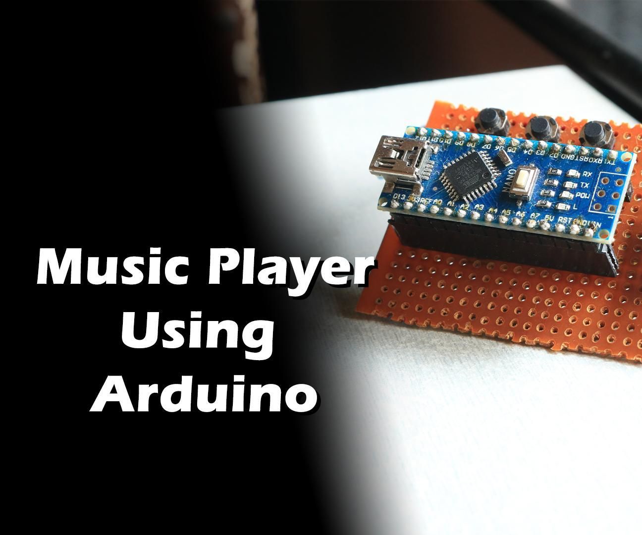 Music Player Using Arduino : 5 Steps - Instructables