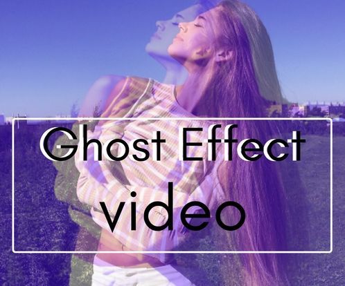 Ghost Effect Video in VSDC Free Video Editor
