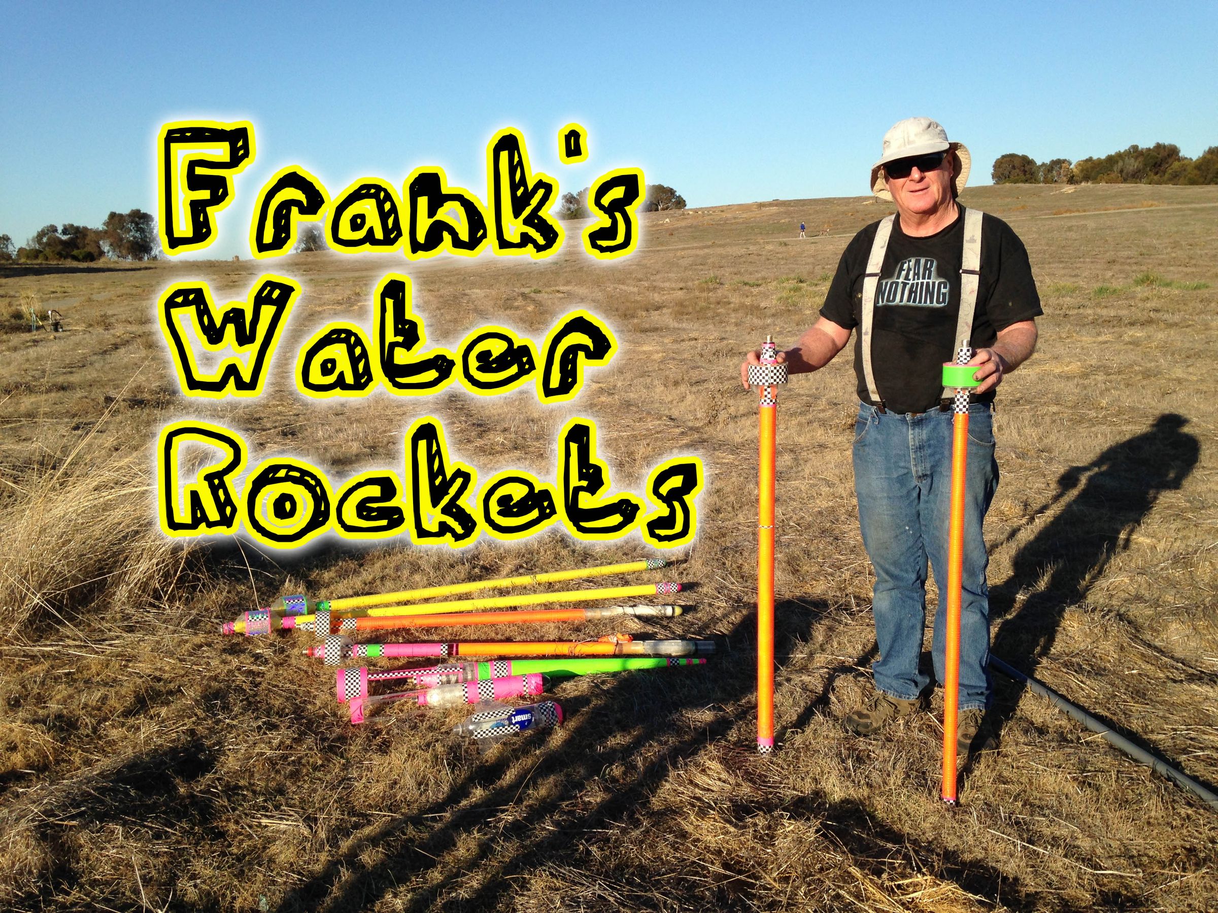 Frank's Water Rocket Overview and Demonstration