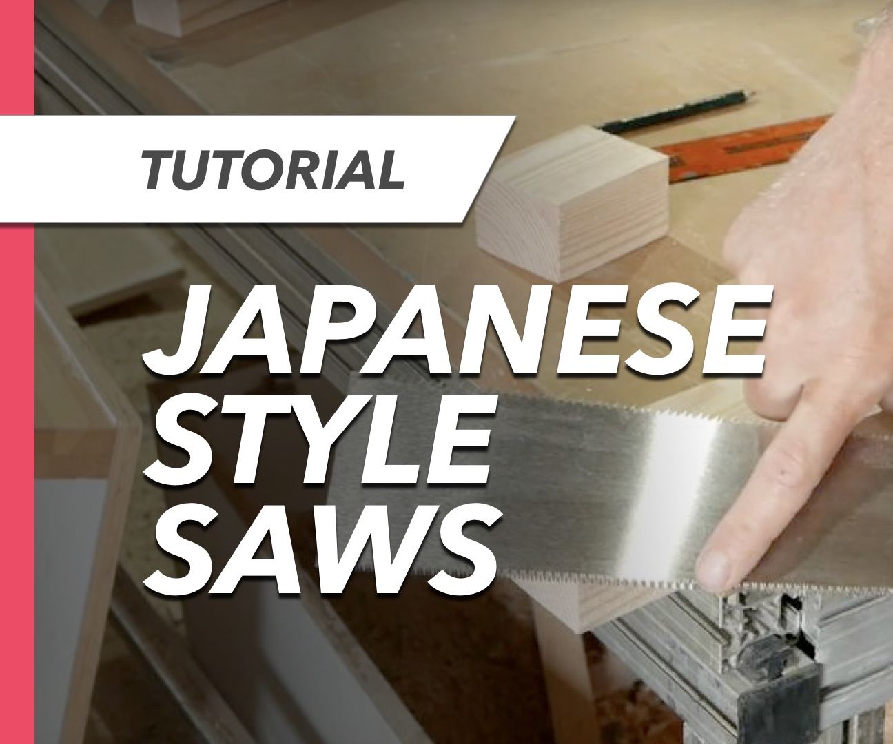 How to Use a Japanese Style Pull Saw