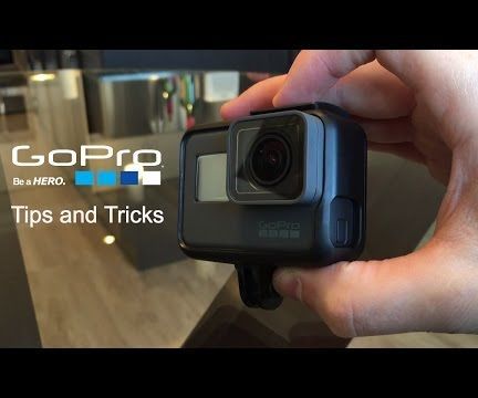 GoPro Hero 5 Black Tips and Tricks