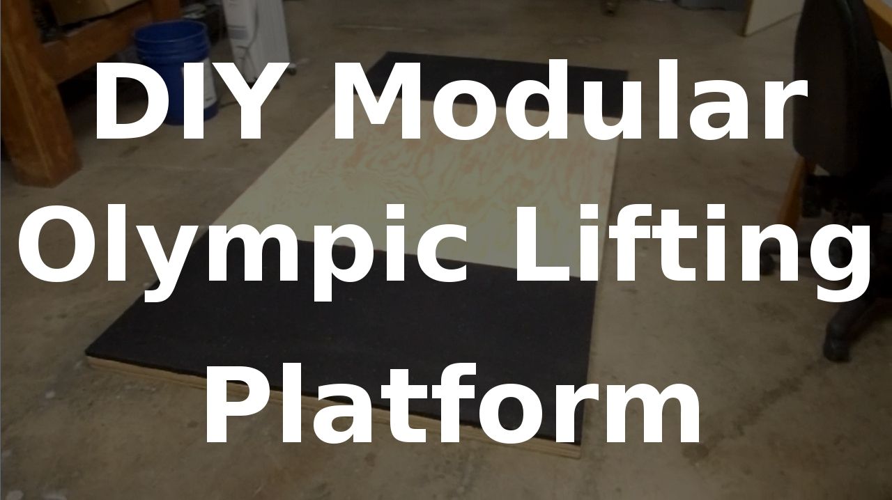 DIY Modular Olympic Lifting Platform
