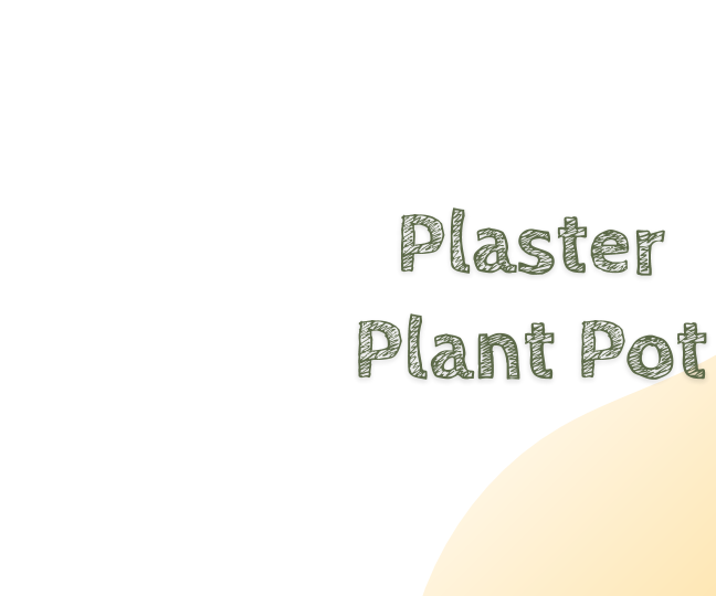 How to Make a Plaster Plant Pot