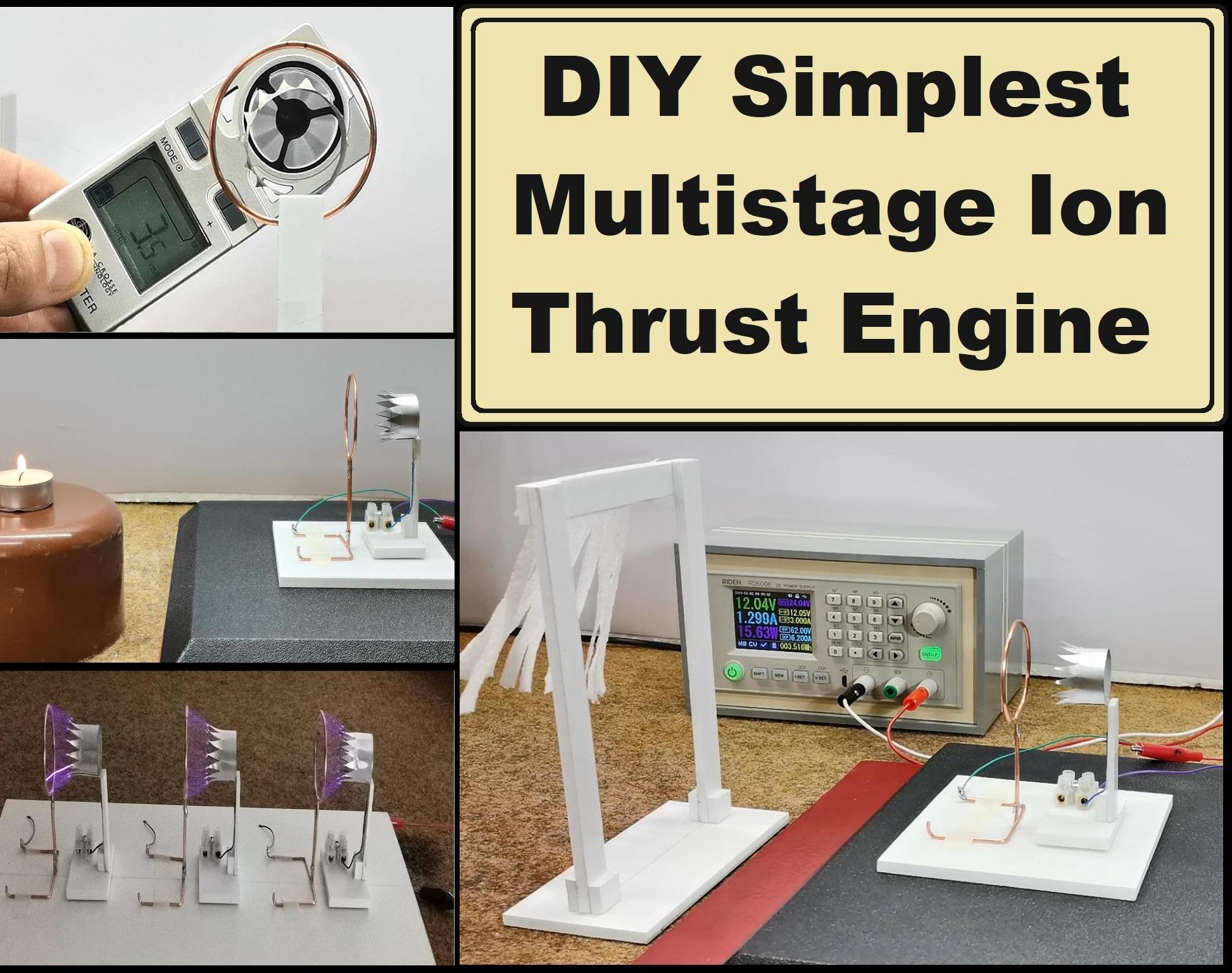 DIY Simplest Multistage Ion Thrust Plasma Engine : 3 Steps - Instructables