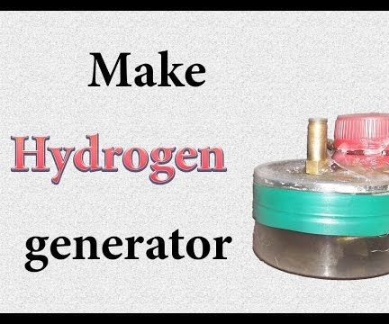 How to Make Hydrogen Generator