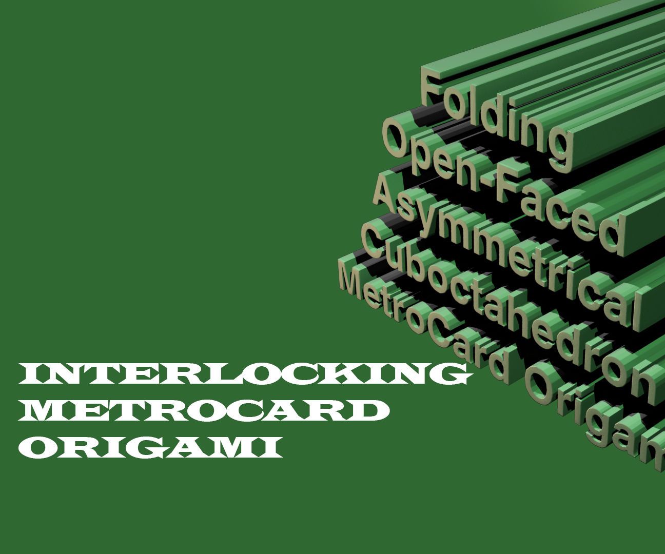 INTERLOCKING / INTERLOCKED MetroCard Origami