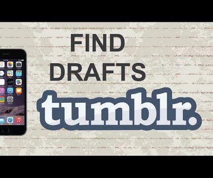How to Find Drafts on Tumblr Mobile App