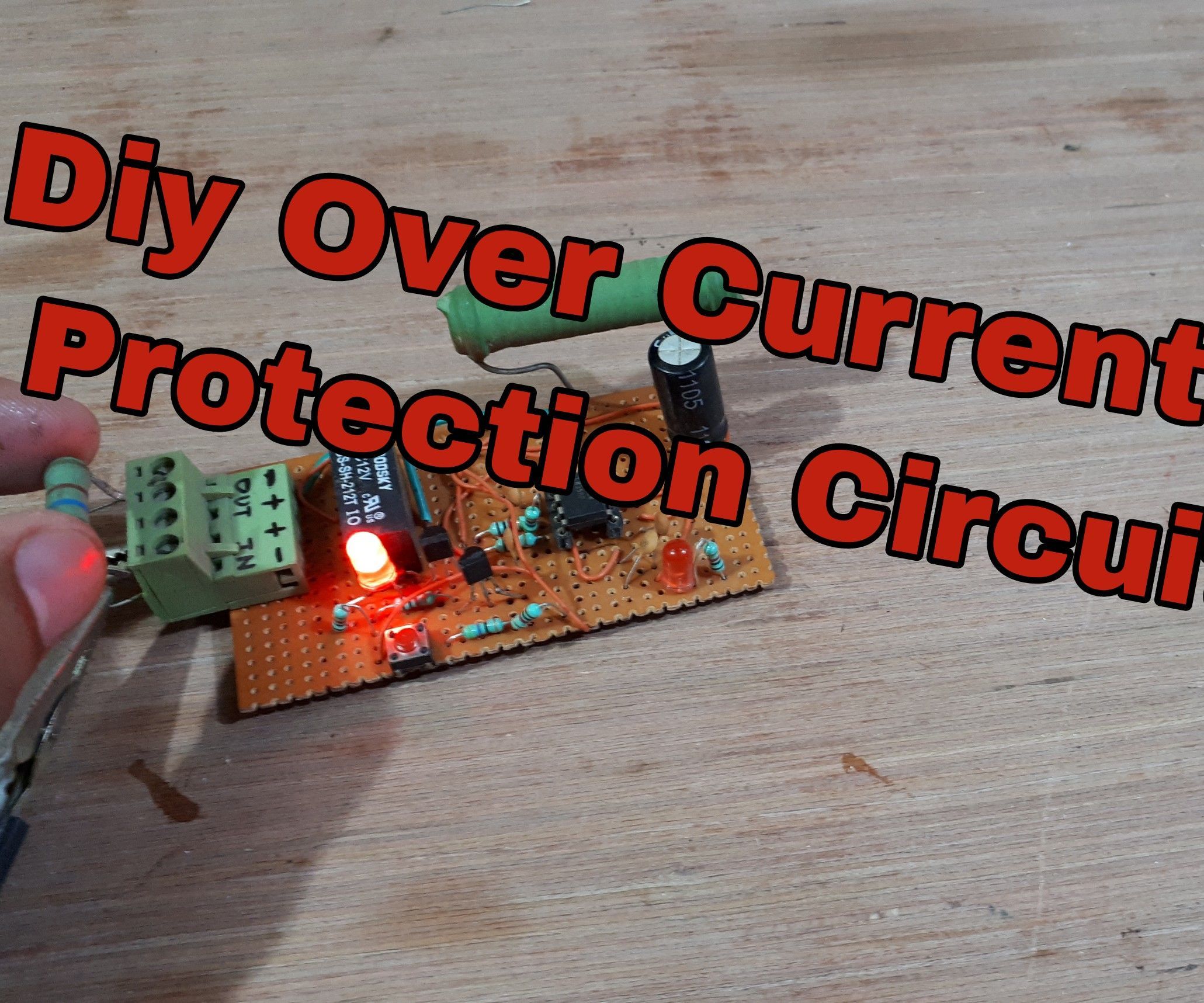 DIY Over Current Protection(Protect Your Sensitive Circuits)