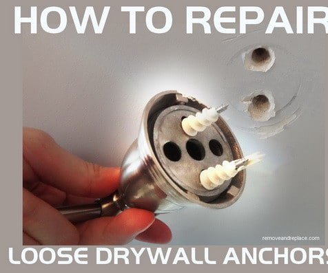 REPAIR LOOSE DRYWALL ANCHORS