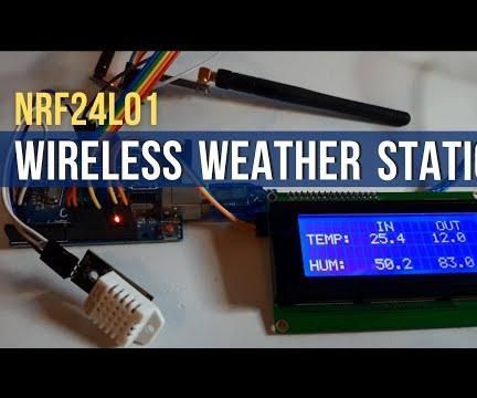 Arduino Wireless Weather Station Using NRF24L01, DHT11-DHT22 Sensor and LCD