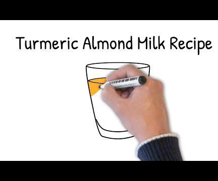 How to Make a Healthy Almond Milk Turmeric