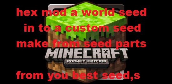 how to hex mod a minecraft world seed in a custom world make from seed part you make before