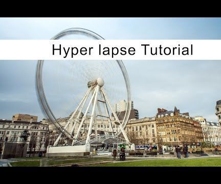How to Shoot a Hyper Lapse With Your DSLR