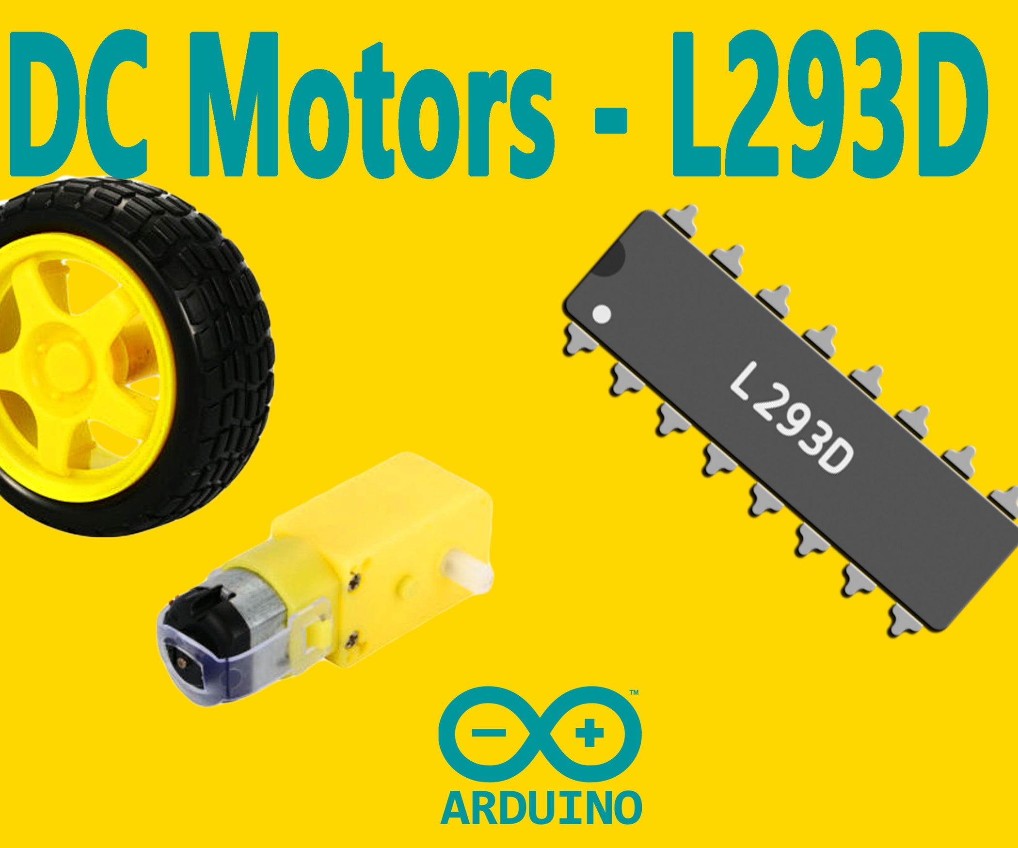 Arduino : How to Control DC Motors With L293D Motor Driver : 5 Steps ...