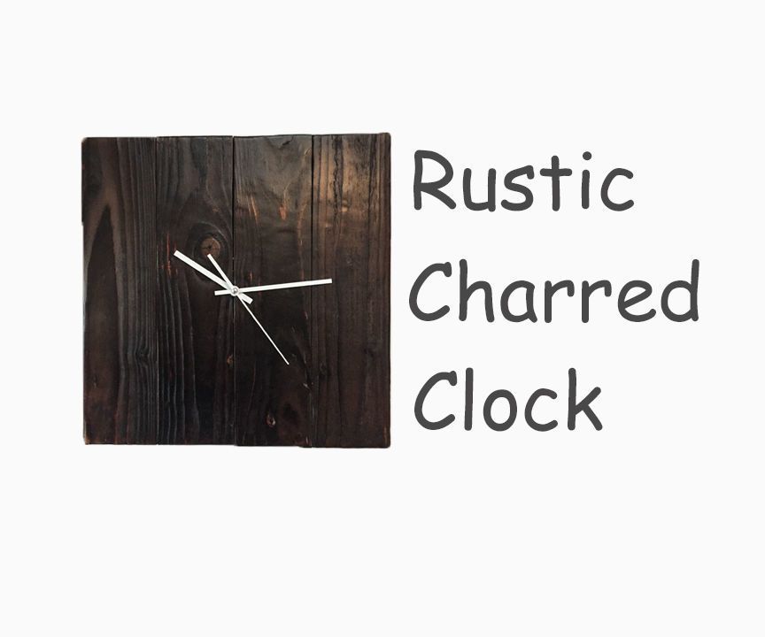 Rustic Charred Clock