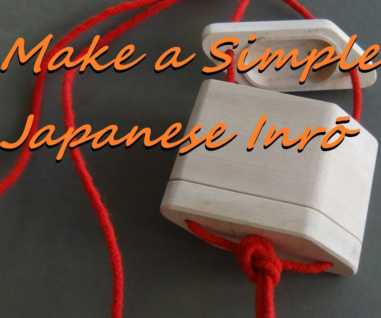 Make a Simple Inrō