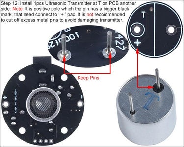 Install 1pcs Ultrasonic Transmitter at T on PCB Another Side.