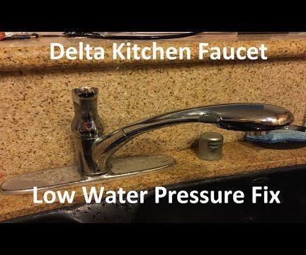 Tutorial: Delta Kitchen Faucet Low Water Pressure Fix