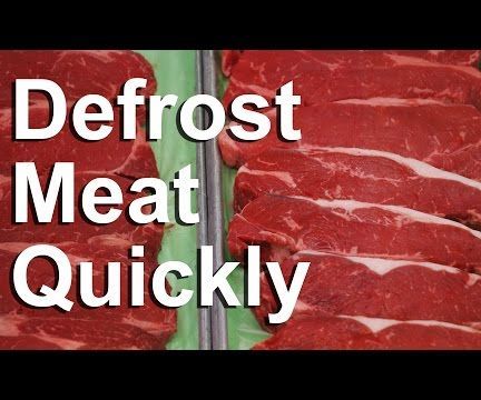 Defrost Meat Quickly