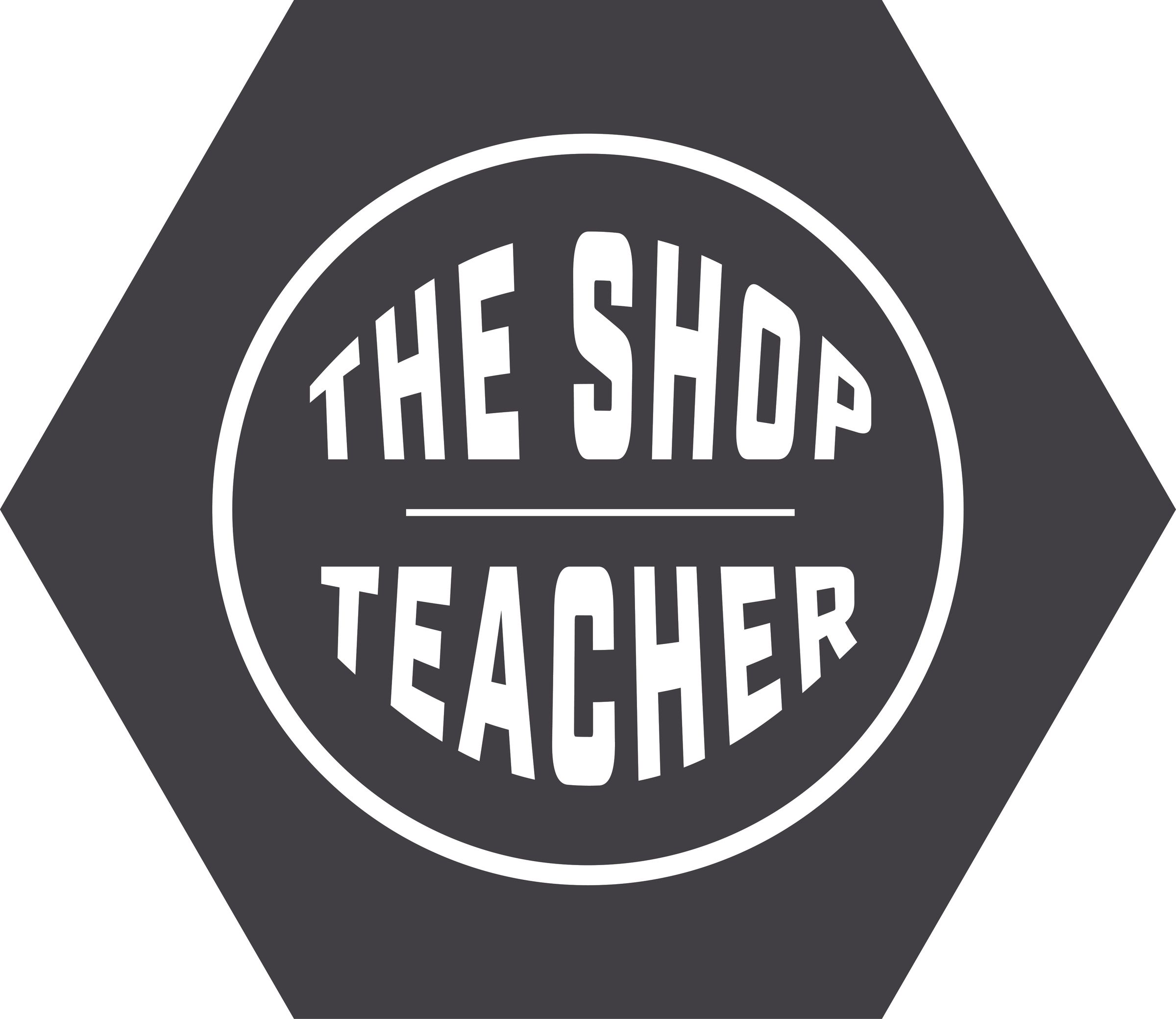 The Shop Teacher