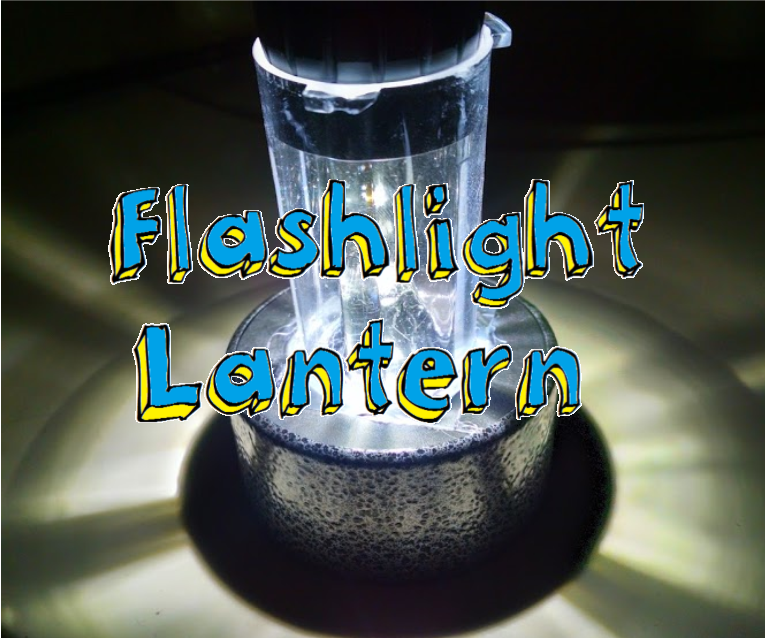 Convert Your Flashlight Into a Lantern! (with Pictures) Instructables