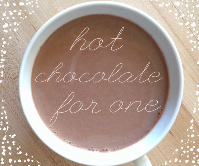 Hot Chocolate for One