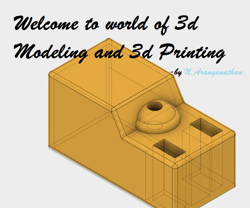 Introduction to 3D Modeling and 3D Printing
