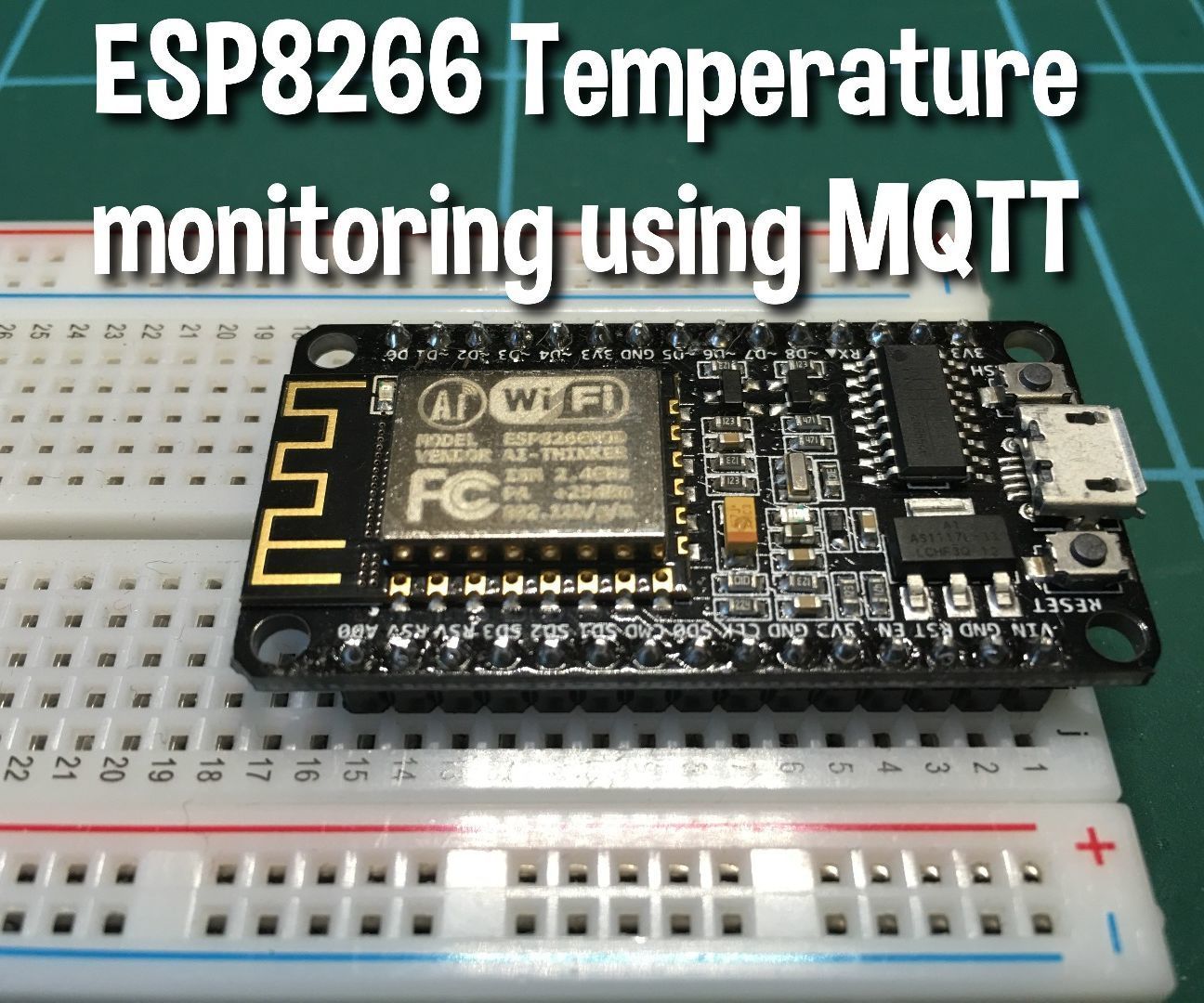 Remote Temperature Monitoring Using MQTT and ESP8266 Modules
